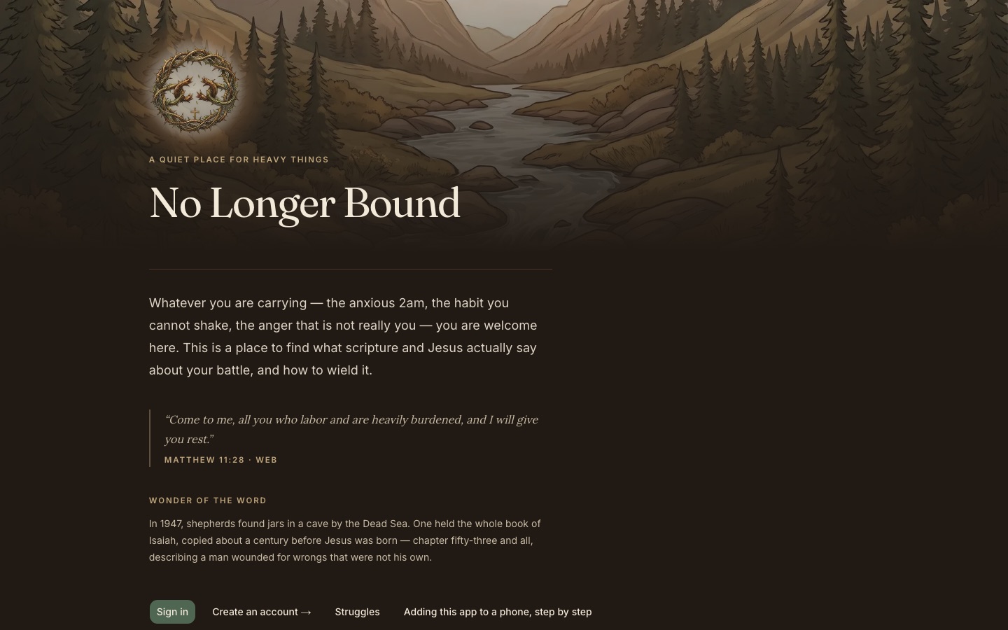 No Longer Bound home screen: a quiet place for heavy things, with a verse from Matthew and links to sign in or browse struggles
